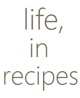 Life in Recipes